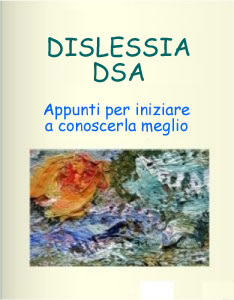 Dilessia DSA - Appunti per iniziare a conoscerle meglio